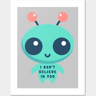 I Don't Believe In You Posters and Art